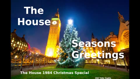 The House -Christmas Greetings (1989 Christmas Special)