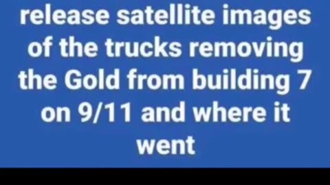 Putin says he will release satellite images of gold being removed from building 7 on 9/11.