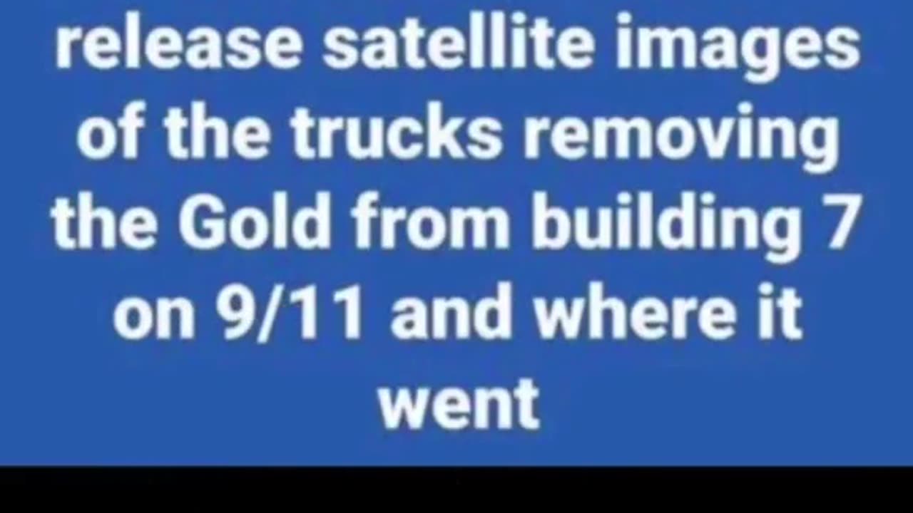 Putin says he will release satellite images of gold being removed from building 7 on 9/11.