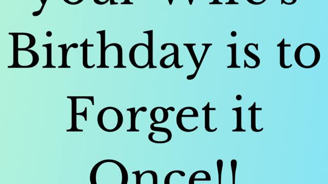 Best way to remember your wife's Bday || Funny Quote about life