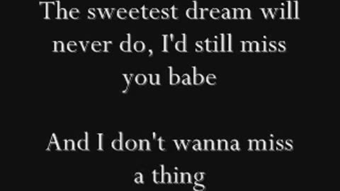 Aerosmith I Don't Wanna MissA Thing With Lyrics 1080p