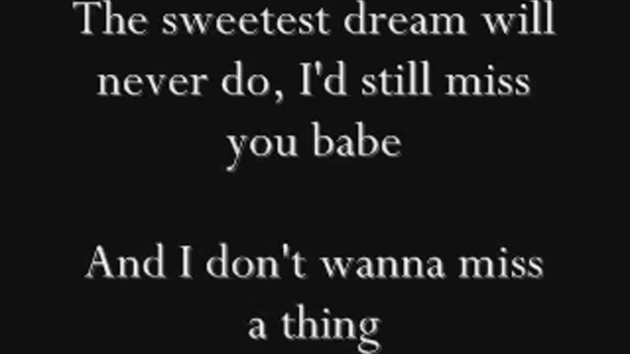 Aerosmith I Don't Wanna MissA Thing With Lyrics 1080p