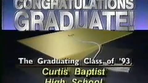 Curtis Baptist High School Graduation-1993-WAGT Channel 26 Commercial