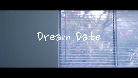 Dream Date - (2 Minutes)