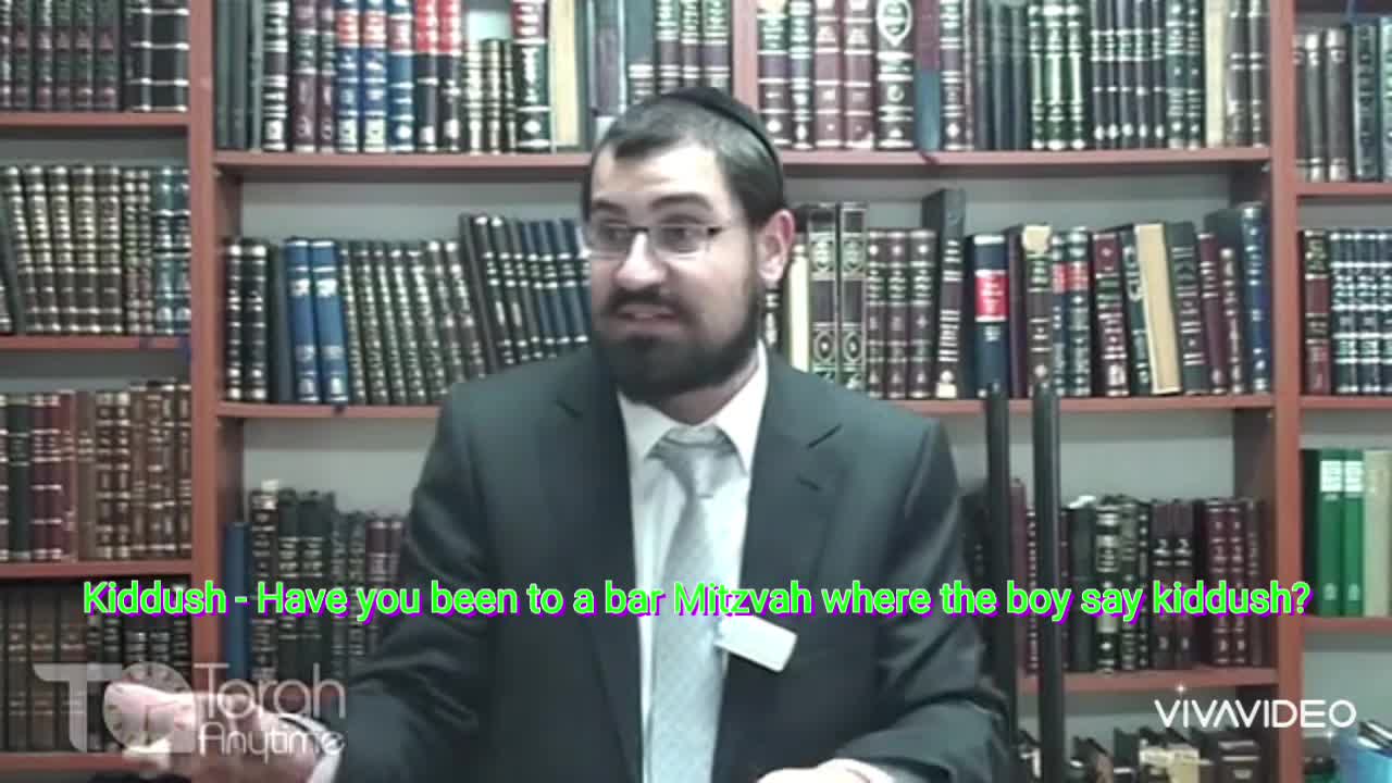 Kiddush - Have you been to a bar Mitzvah where the boy says kiddush? Video # 4