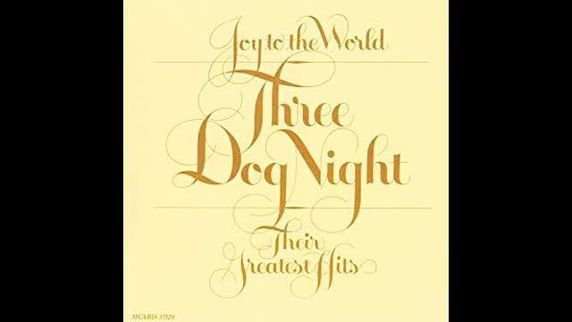 "THE SHOW MUST GO ON" FROM THREE DOG NIGHT