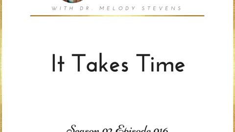 Healthy Christian Women Podcast (Season 2) Episode 16-It Takes Time