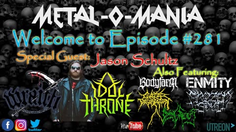 #281 - Metal-O-Mania - Special Guest: Jason Schultz from Wraith and Idol Throne