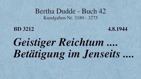 BD 3212 - GEISTIGER REICHTUM .... BETÄTIGUNG IM JENSEITS ....