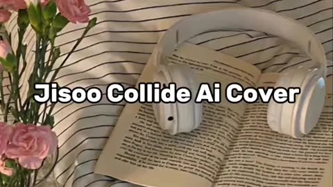 Jisoo - AI Cover - COLLiDE ( Justine Skye)