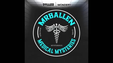 Both Men #136 | MrBallen Podcast & MrBallen’s Medical Mysteries