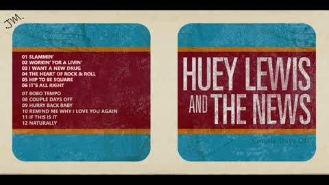 Huey Lewis & The News - Couple Days Off