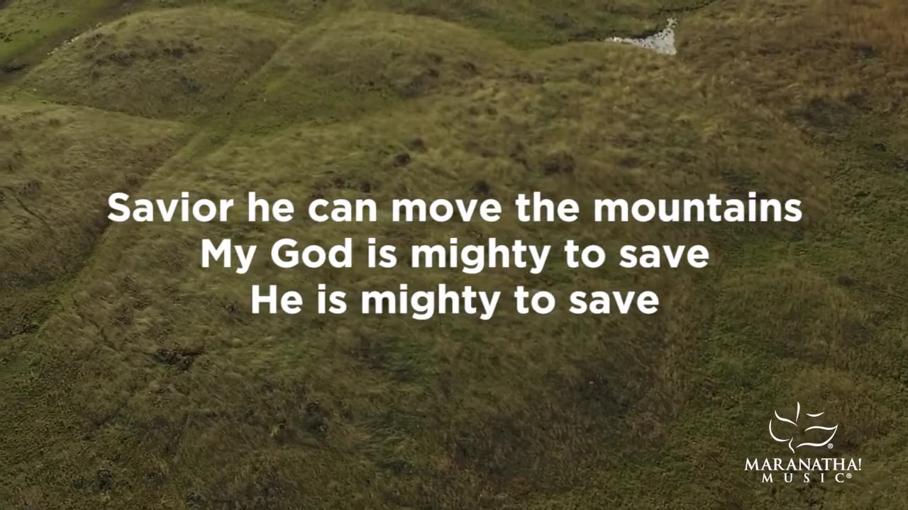 Mighty To Save | Maranatha! Music (Lyric Video)