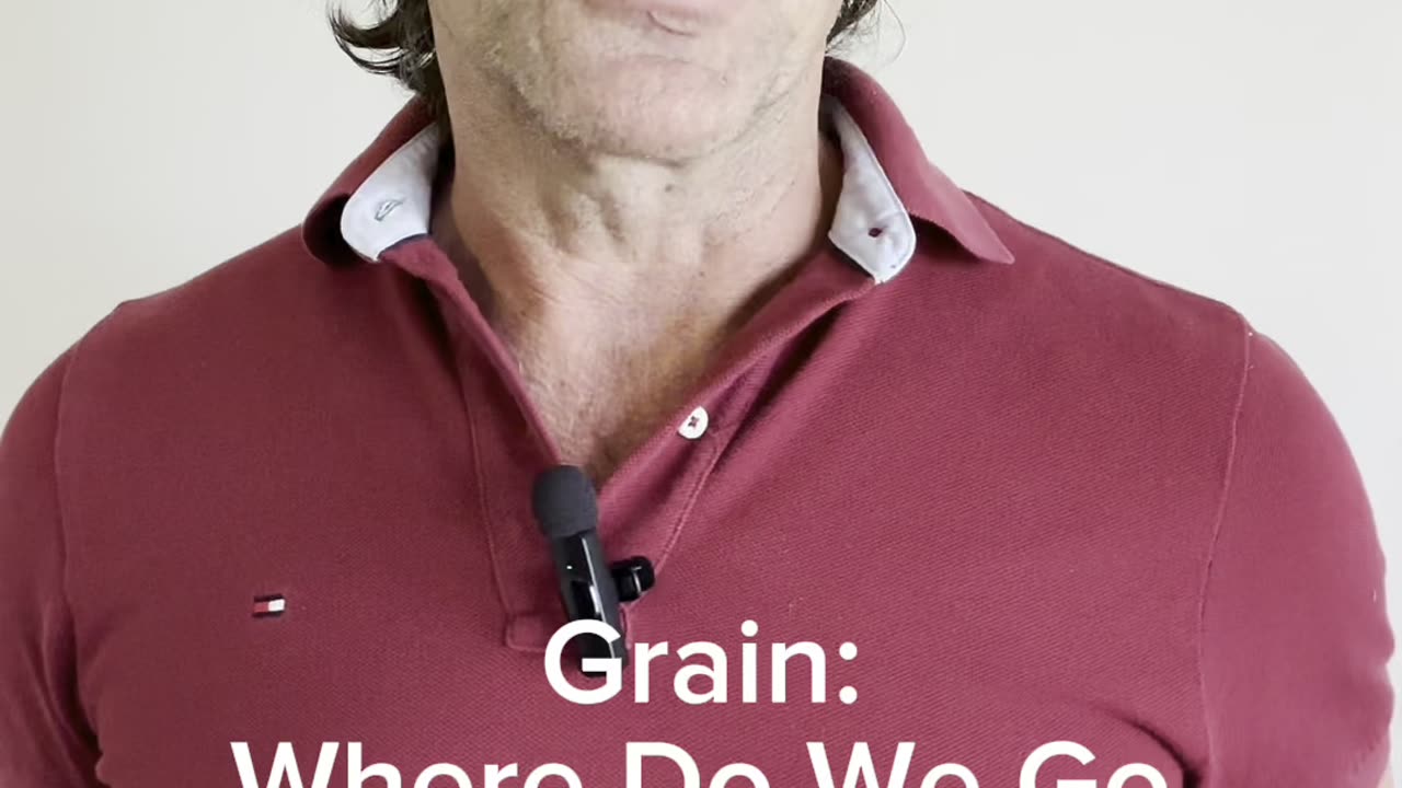 Grains? Where Do We Go?