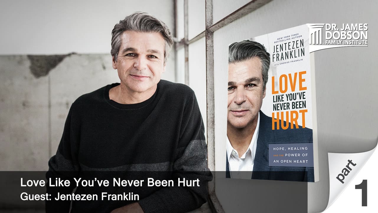 Love Like You’ve Never Been Hurt - Part 1 with Guest Jentezen Franklin