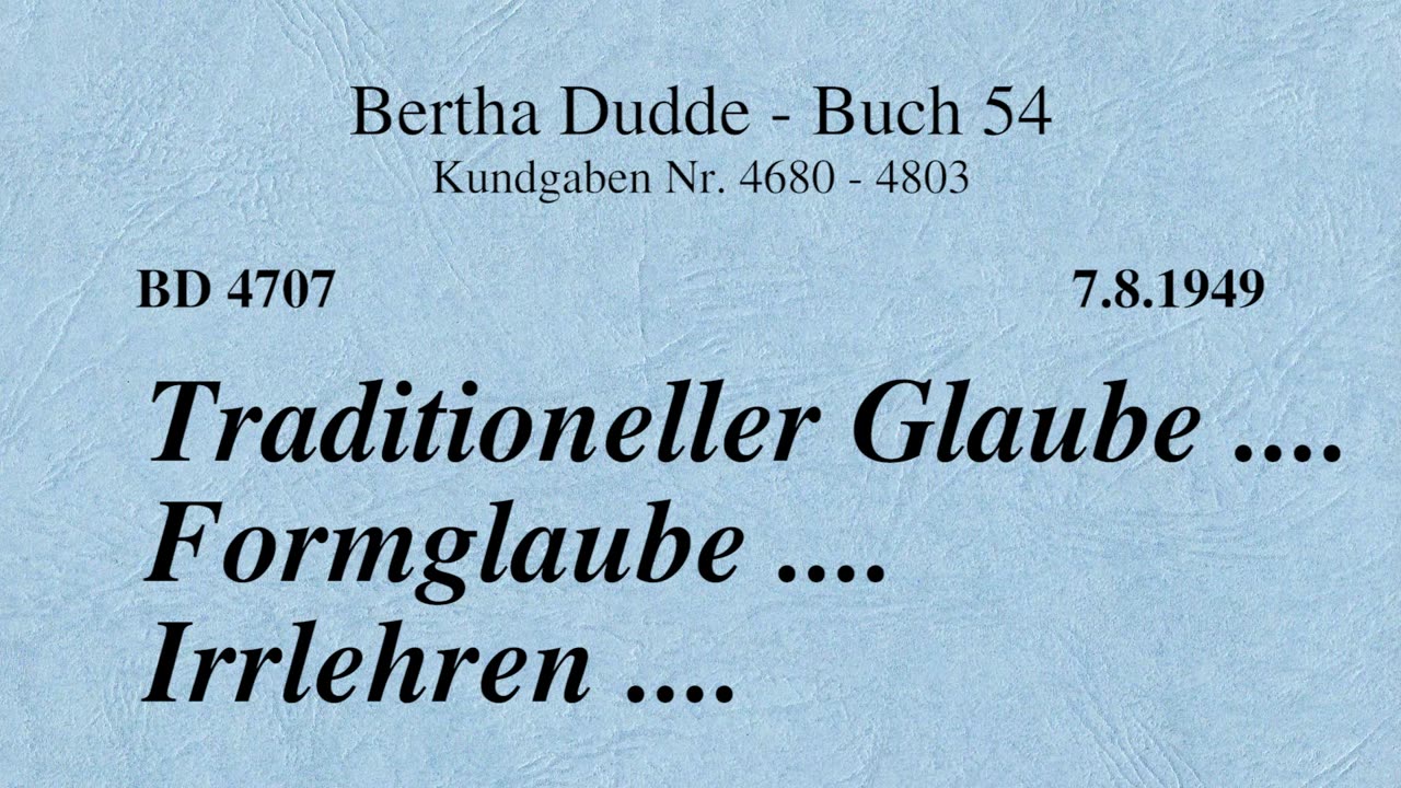 BD 4707 - TRADITIONELLER GLAUBE .... FORMGLAUBE .... IRRLEHREN ....