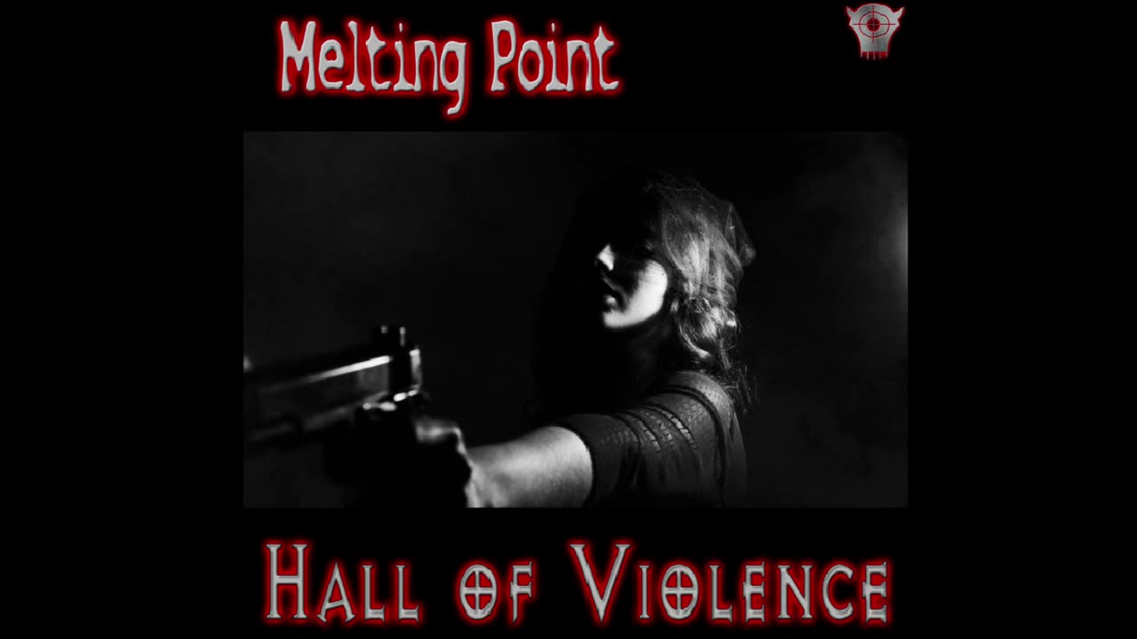 Hall of Violence - Melting Point