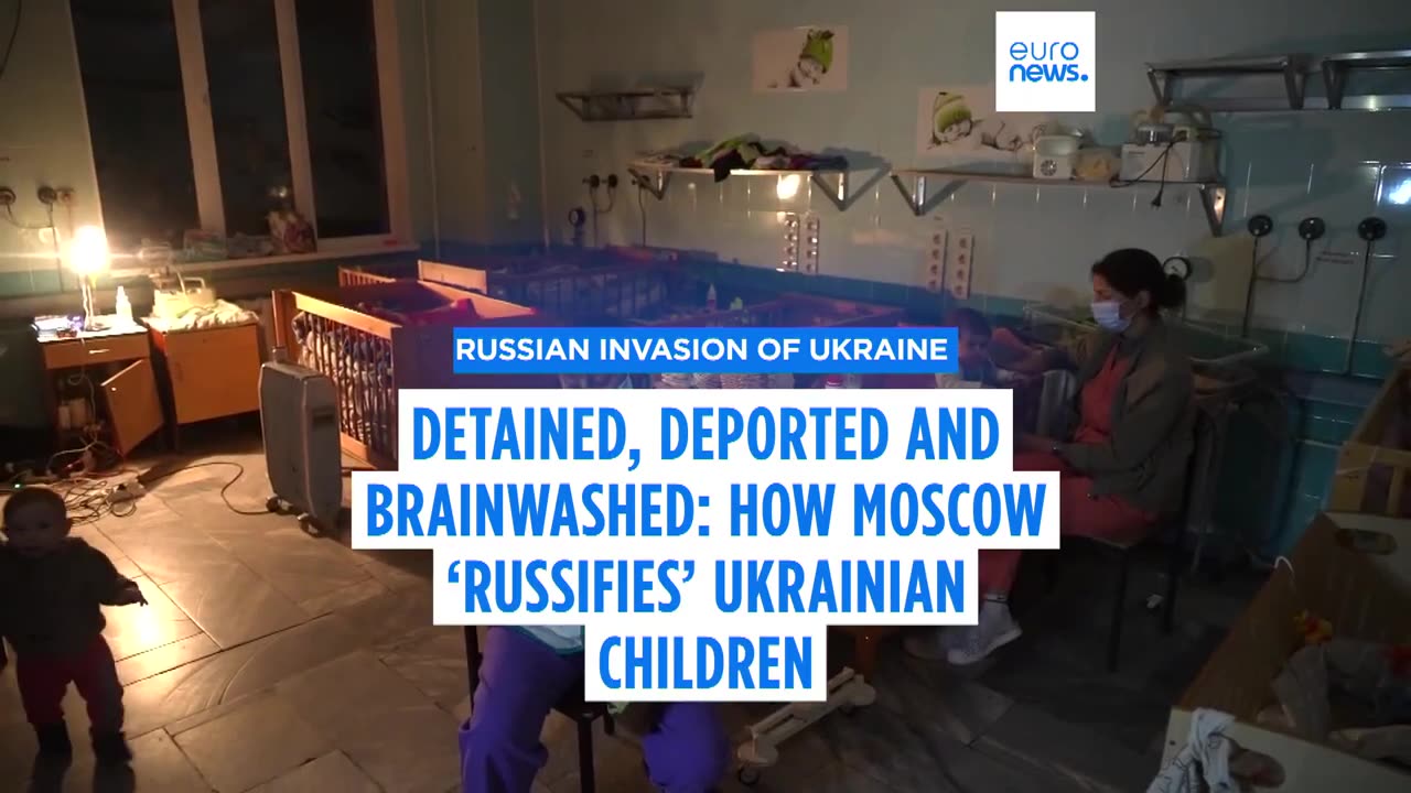 Detained, deported and brainwashed: How Moscow ‘Russifies’ Ukrainian children