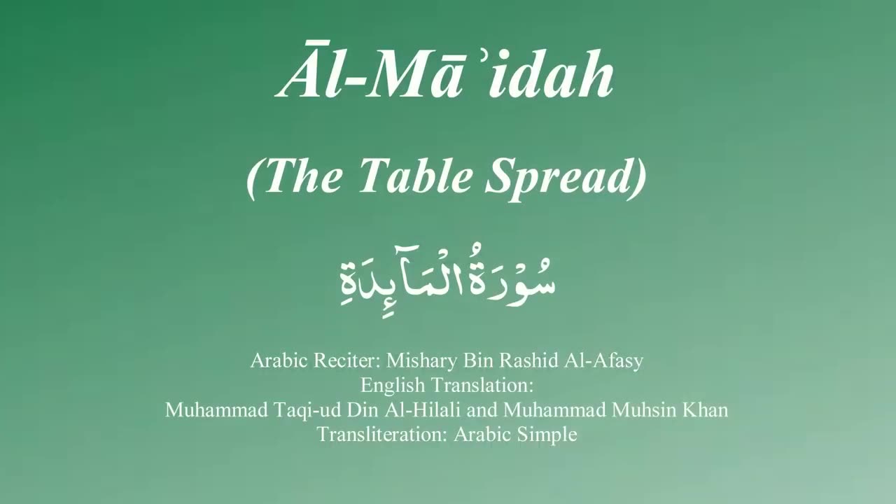 Surah Al Maida with Tajweed by Mishary Al Afasy