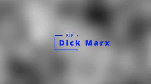 RIP Dick Marx