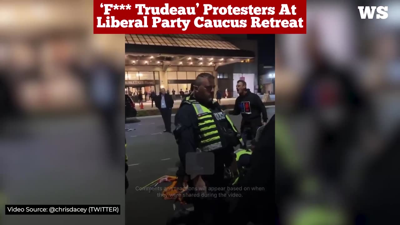 ‘F*** Trudeau’ protesters at Liberal Party Caucus Retreat...