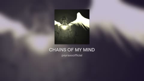 [Cyraxx Youtube 2021-12-20] CHAINS OF MY MIND (Song)