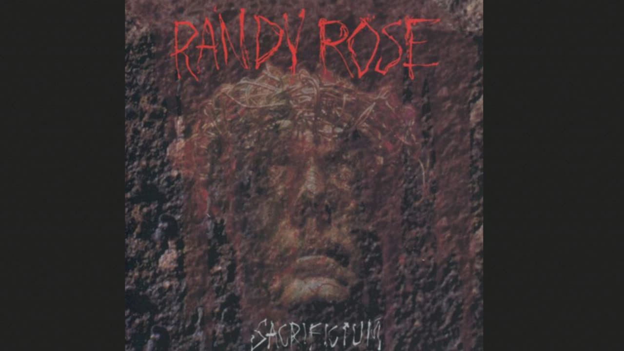 RANDY ROSE - SACRIFICIUM (FULL ALBUM - REMIXED & REMASTERED AUDIO)