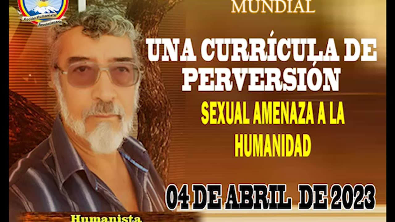 04-04-2023 UNA CURRICULA DE PERVERSIÓN SEXUAL AMENAZA A LA HUMANIDAD