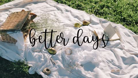 Backsound Aesthetic-Better Days