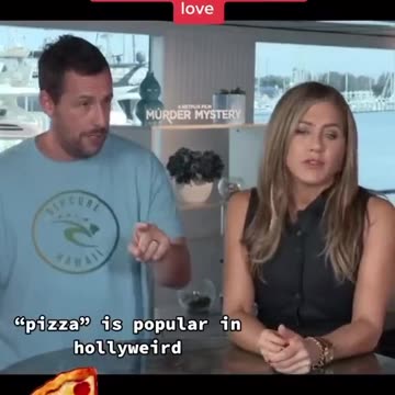 Adam Sandler, Jennifer Aniston, and PIZZA