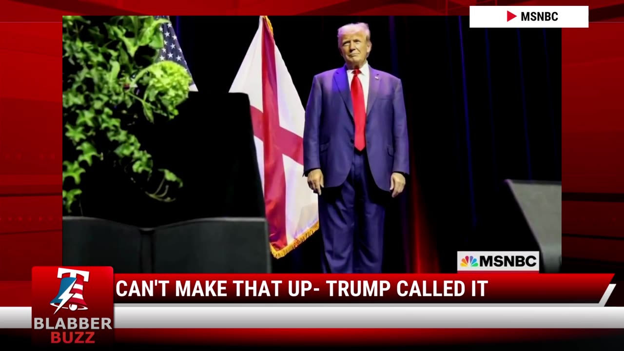 Can't Make That UP- Trump Called It