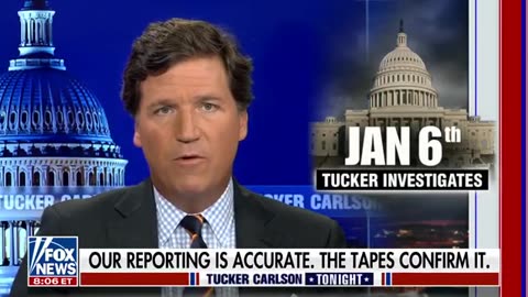 Tucker Carlson: The Jan. 6 videos touch a nerve