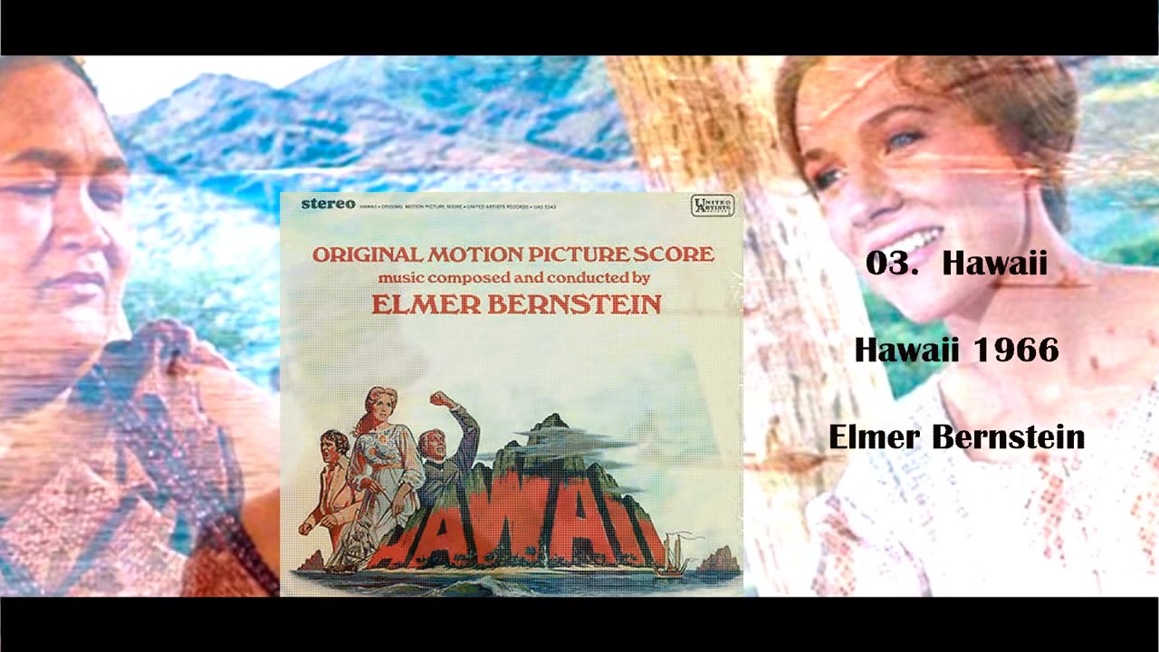 03 Hawaii - Elmer Bernstein - Hawaii soundtrack (1966)