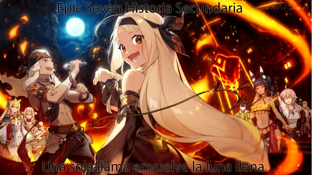 Epic Seven Historia Secundaria Parte 3 Una sola llama envuelve la luna llena (Sin gameplay)
