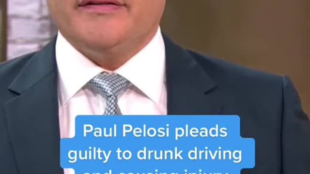 Paul Pelosi pleads guilty to drunk driving and causing injury