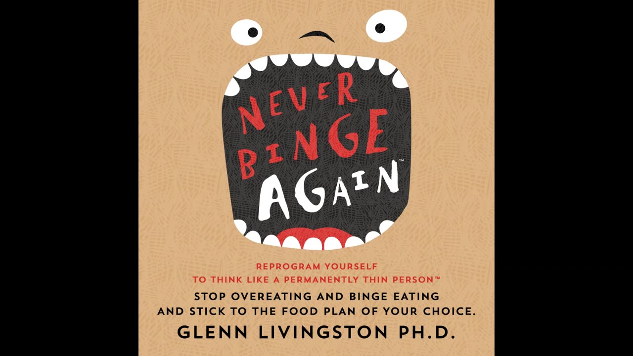 Never Binge Again by Glenn Livingston