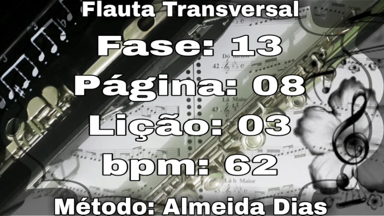 Fase: 13 Página: 08 Lição: 03 - Flauta [62 bpm]