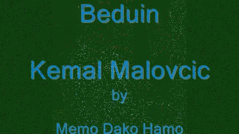 Beduin - Kemal Malovcic