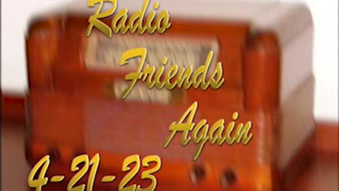 Radio Friends Again