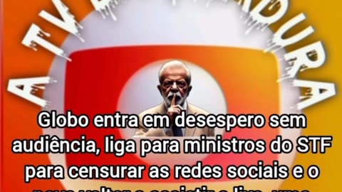 GLOBO LIXO A TV DA DITADURA: REPÚBLICA FEDERATIVA DOS BANDIDOS.