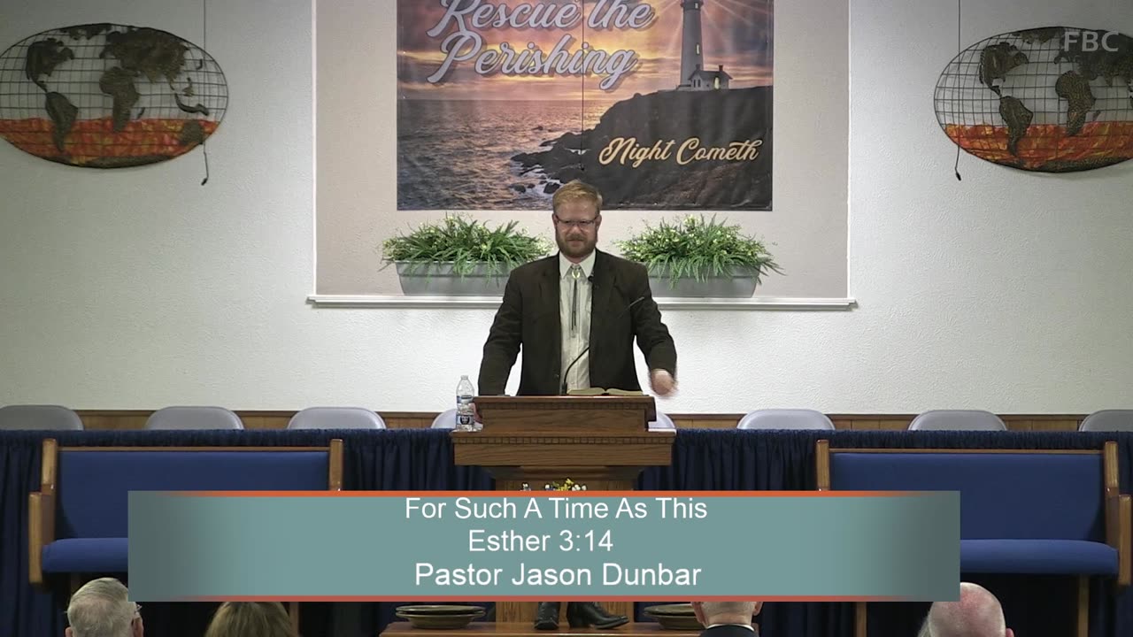 Pastor Jason Dunbar, For Such A Time As This, Esther 3:14, Sunday Evening, 9/17/2023