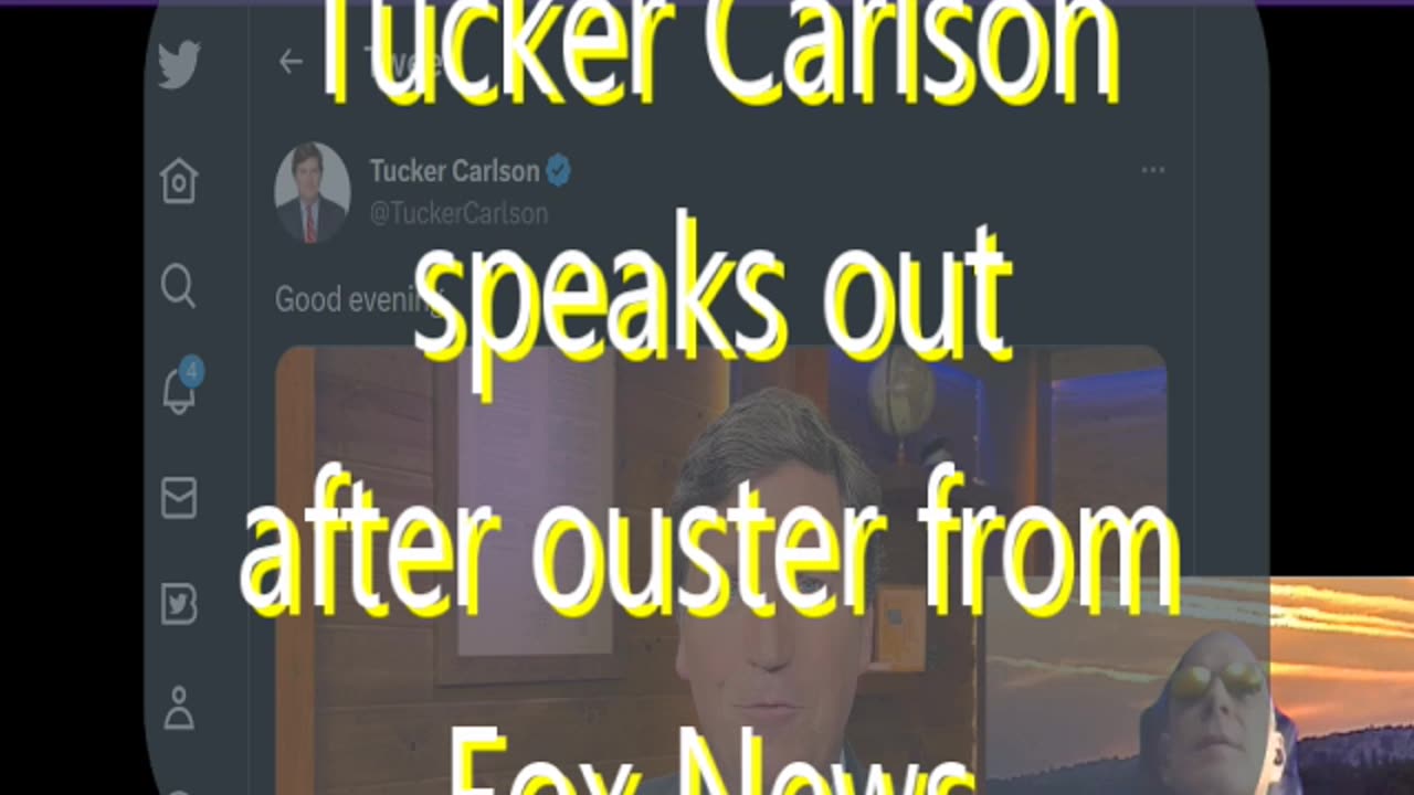 Ep 152 Tucker Carlson speaks out after ouster from Fox News & more