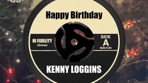 HAPPY BIRTHDAY KENNY LOGGINS