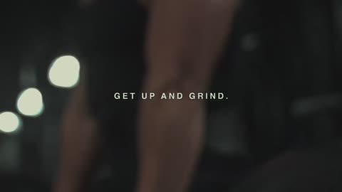 Get Up and Grind 👌🔥