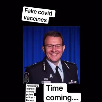 Reece Kershaw, Australia fed. Police commissioner: Vaccine Will Destroy Immune System
