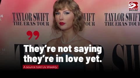 Taylor Swift feels safe and comfortable around Travis Kelce.