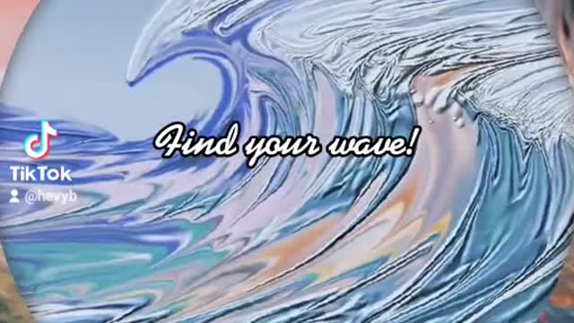 Find your wave