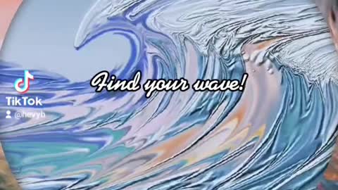 Find your wave