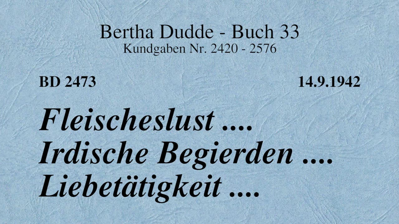 BD 2473 - FLEISCHESLUST .... IRDISCHE BEGIERDEN .... LIEBETÄTIGKEIT ....