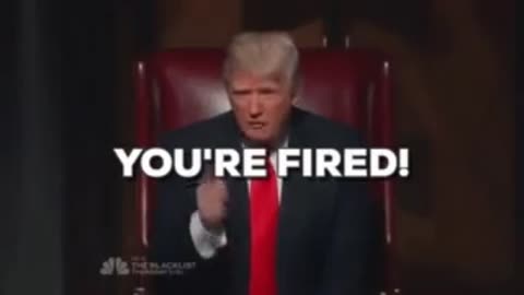 You're Fired!